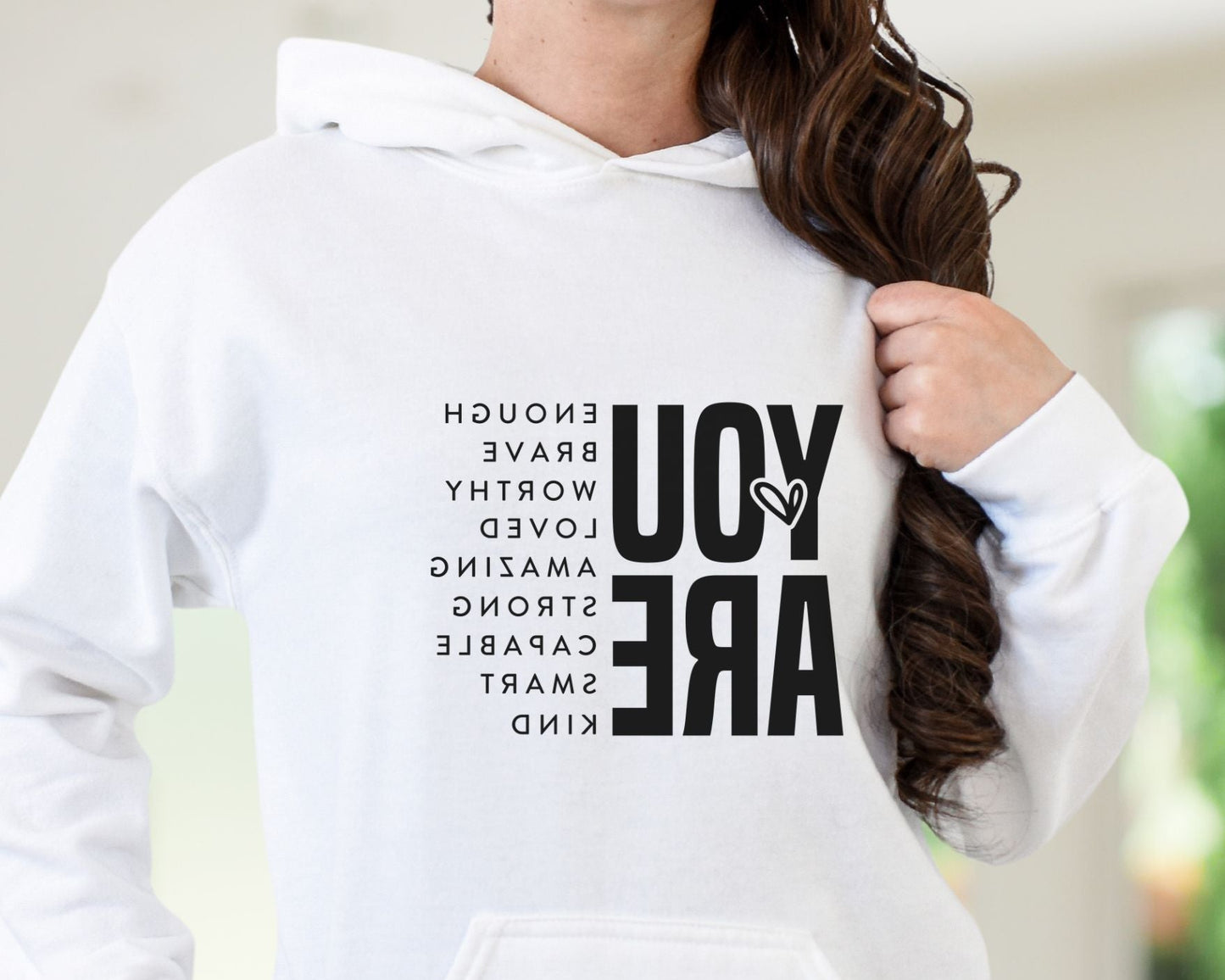 "You Are" Mirror Affirmation Hoodie