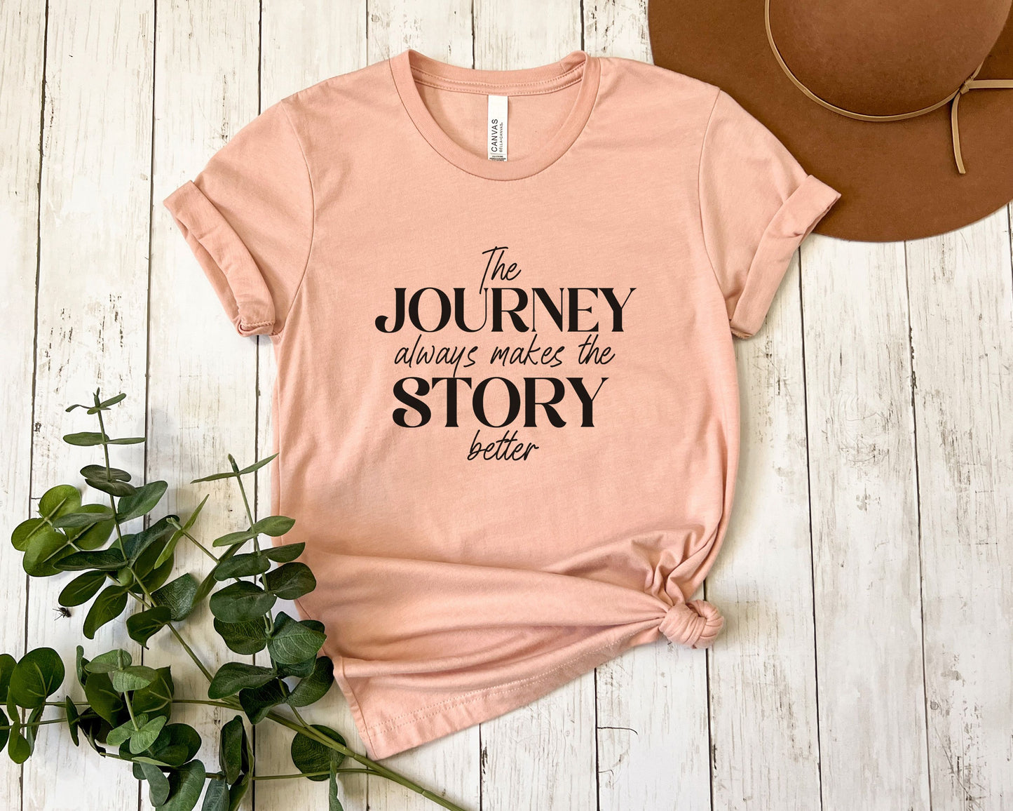 The Journey Always Makes the Story Better T-shirt