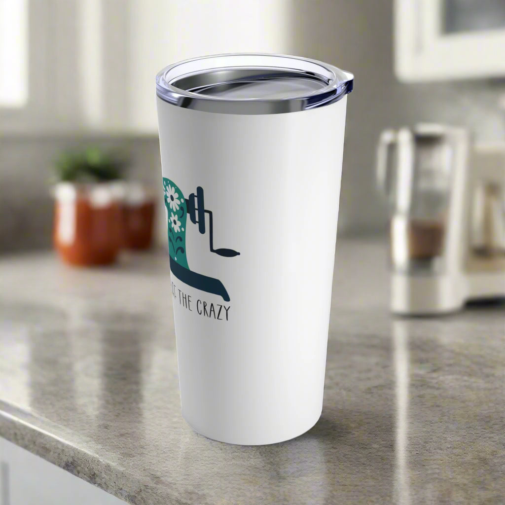 I Quilt to Burn Off the Crazy 20oz Tumbler