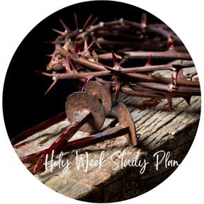 Holy Week Study Plan