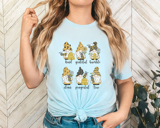 Be Kind, Grateful, Humble, Clean, Prayerful, and True Inspirational Gnome Bee Shirt