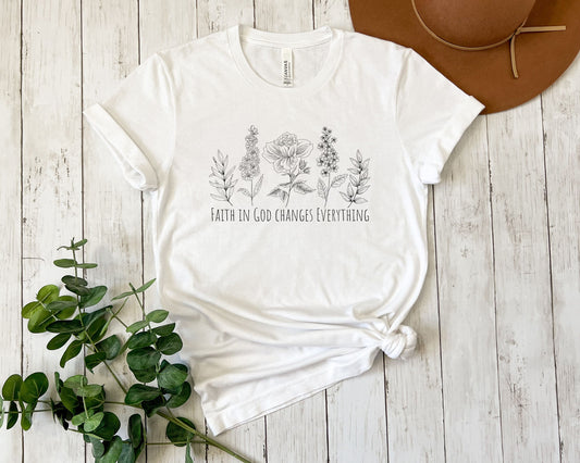 Faith in God Changes Everything T-shirt