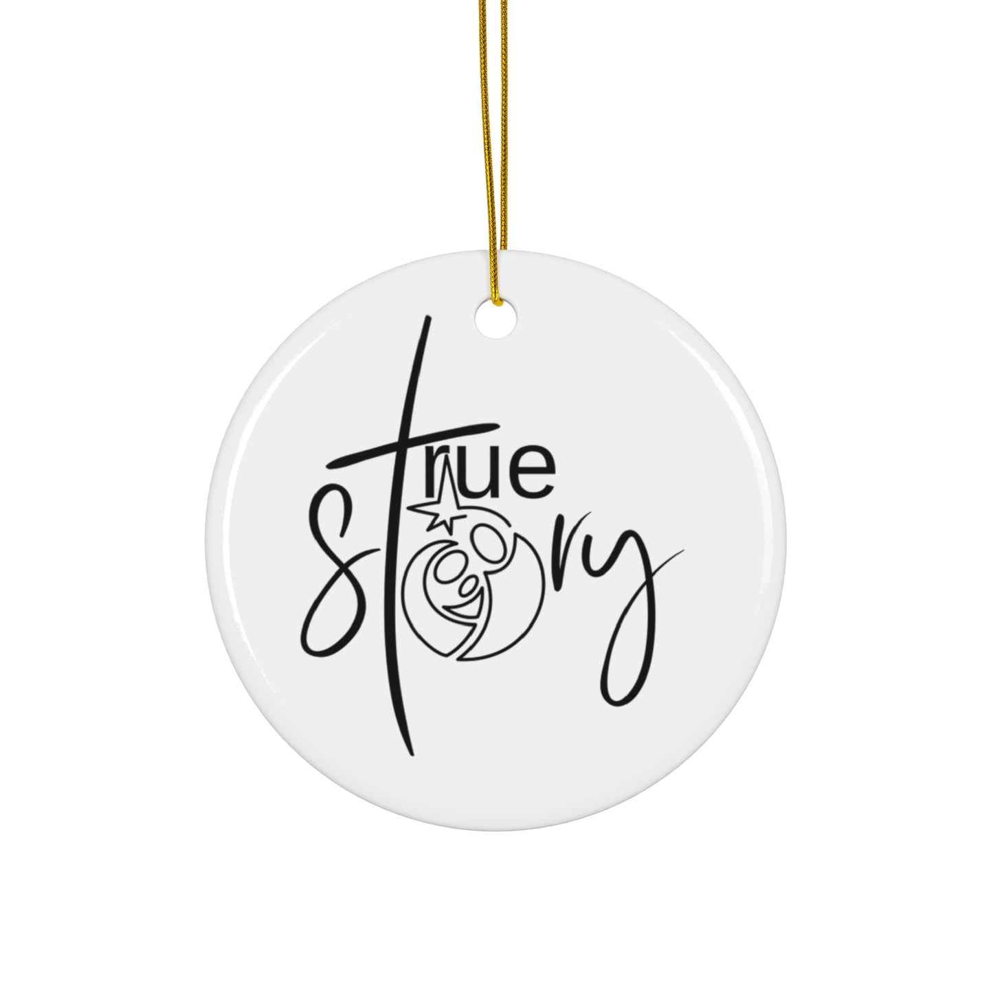 True Story Ceramic Ornament