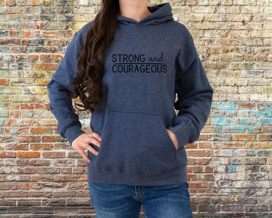 Strong and Courageous Hoodie
