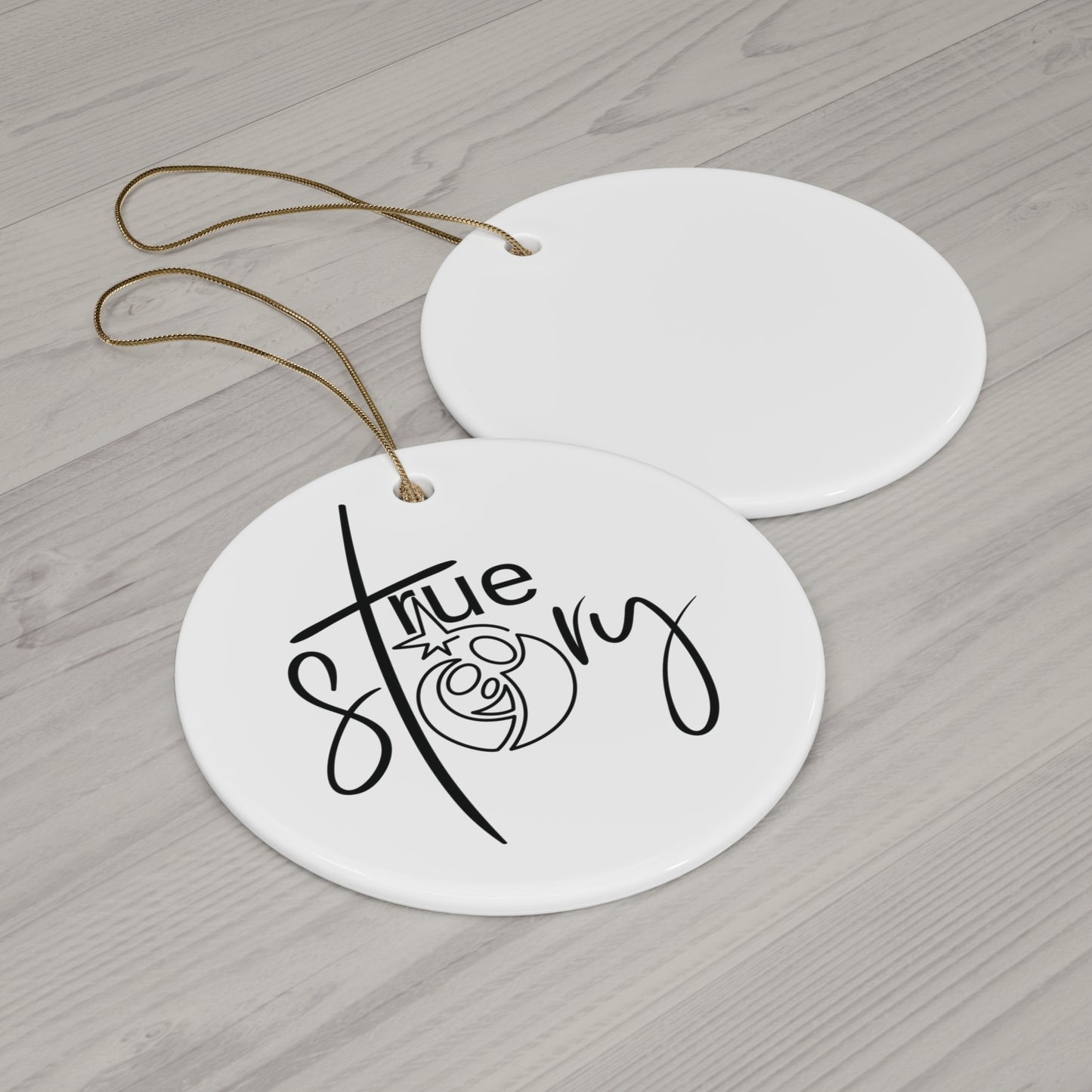 True Story Ceramic Ornament