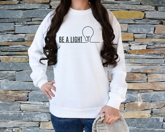 Be a Light Crewneck Sweatshirt